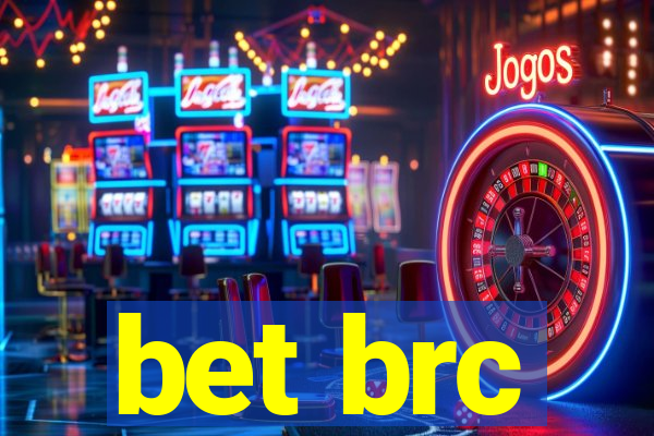 bet brc