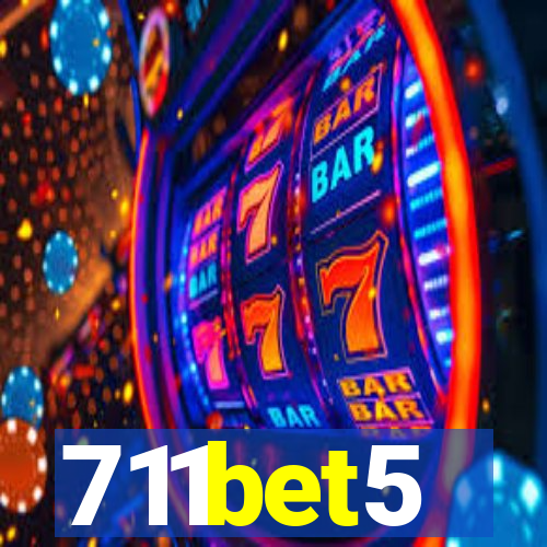 711bet5