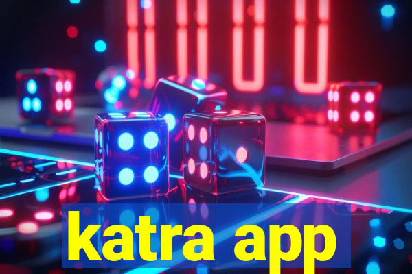 katra app