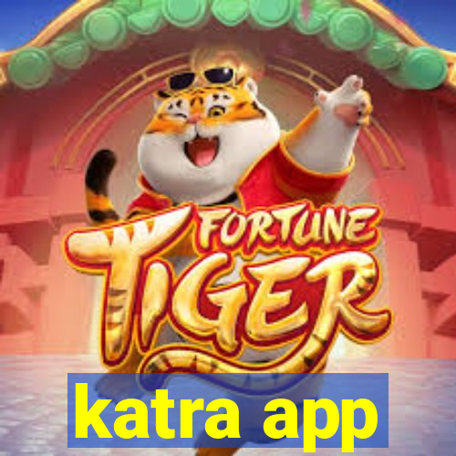 katra app