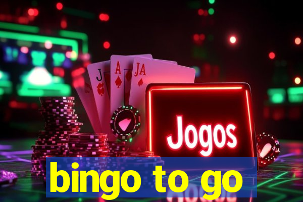 bingo to go