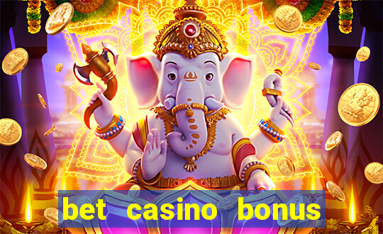 bet casino bonus de cadastro