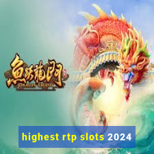 highest rtp slots 2024