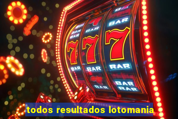 todos resultados lotomania