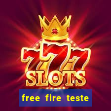 free fire teste gr谩tis jogar