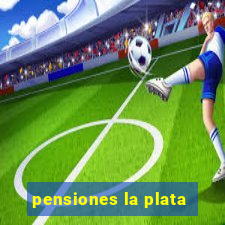 pensiones la plata