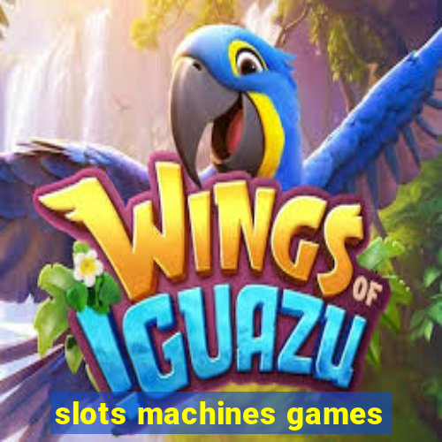 slots machines games