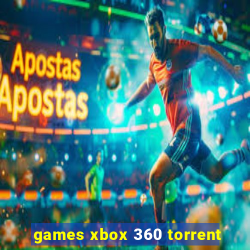 games xbox 360 torrent