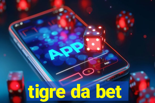 tigre da bet