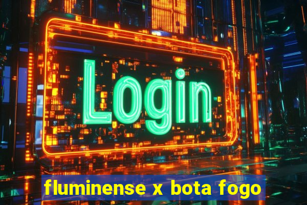 fluminense x bota fogo