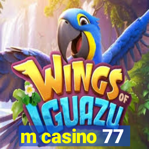 m casino 77