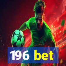 196 bet