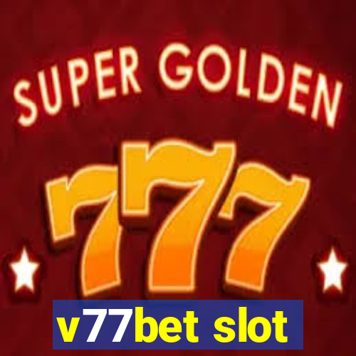 v77bet slot