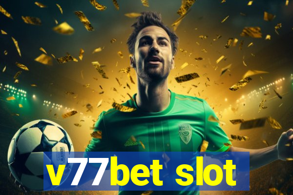 v77bet slot