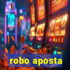 robo aposta