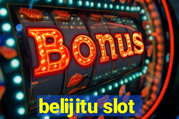 belijitu slot