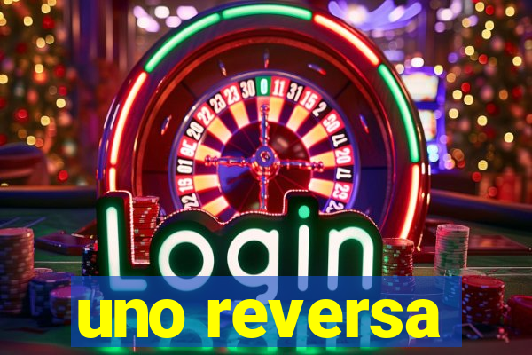 uno reversa