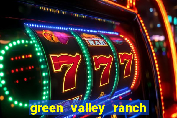 green valley ranch hotel & casino