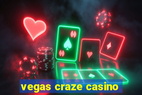 vegas craze casino