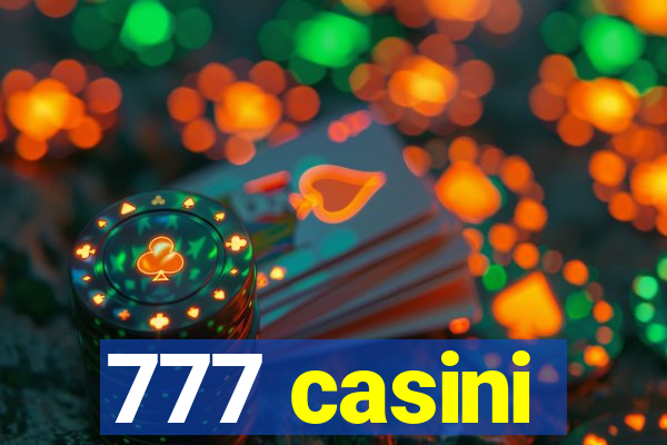 777 casini