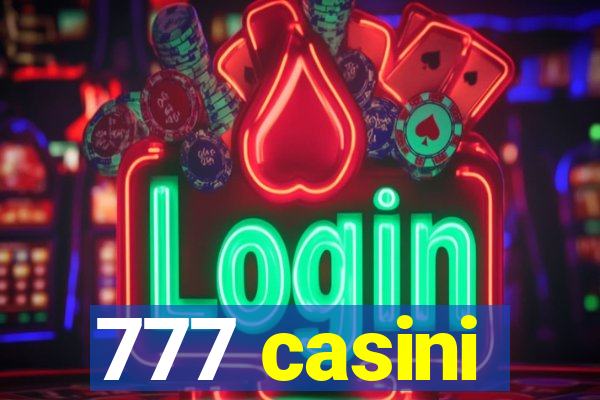 777 casini