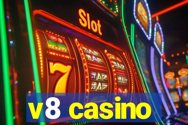 v8 casino