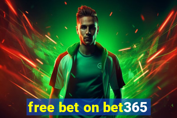 free bet on bet365