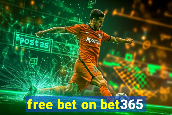 free bet on bet365