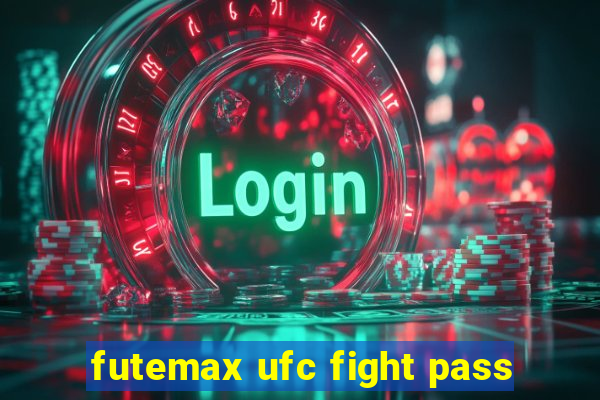 futemax ufc fight pass