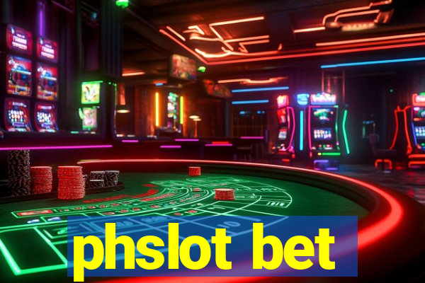 phslot bet