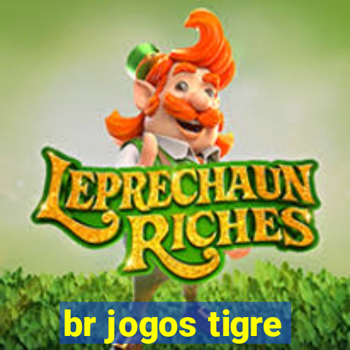 br jogos tigre