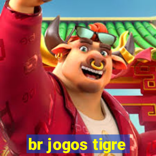 br jogos tigre