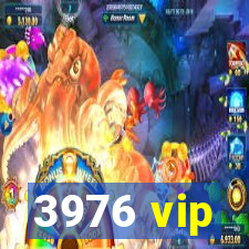 3976 vip