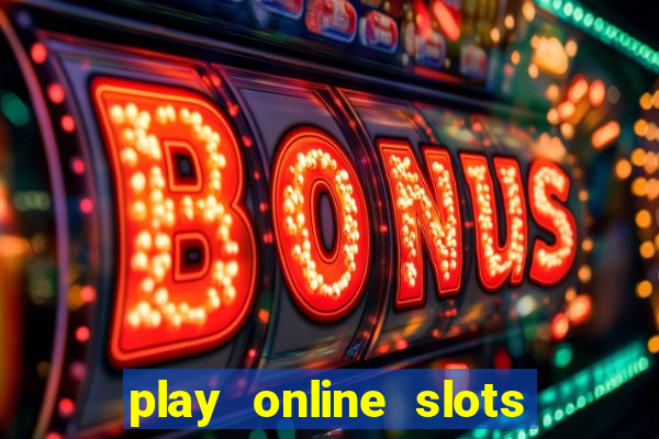 play online slots for real money