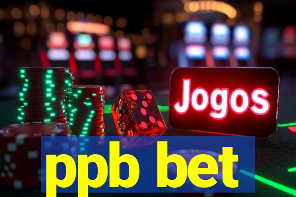 ppb bet