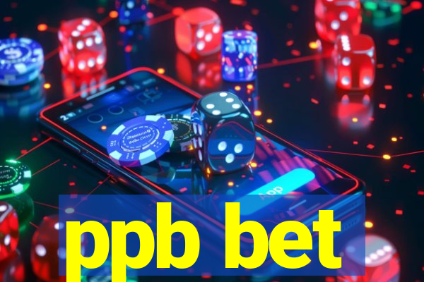 ppb bet