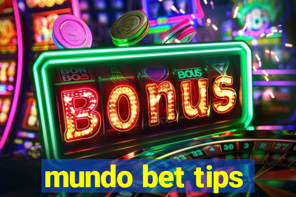 mundo bet tips