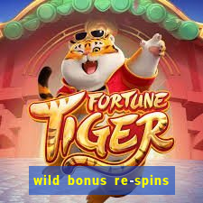 wild bonus re-spins slot free play