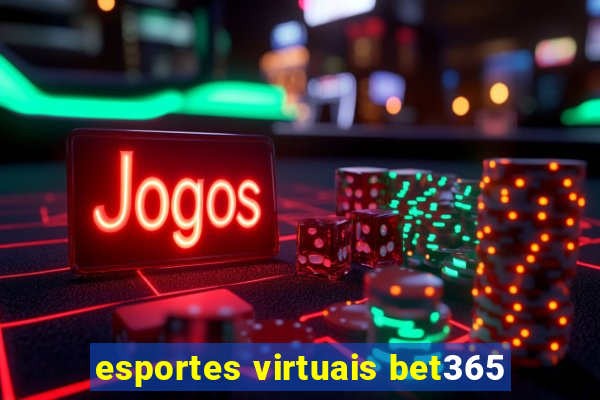 esportes virtuais bet365