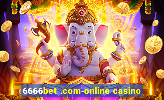 6666bet .com-online casino