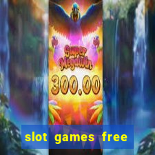 slot games free with bonus