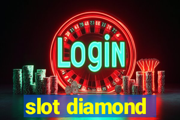 slot diamond