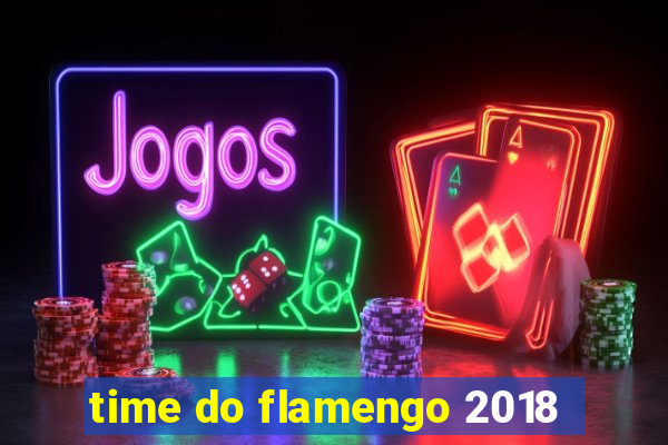 time do flamengo 2018