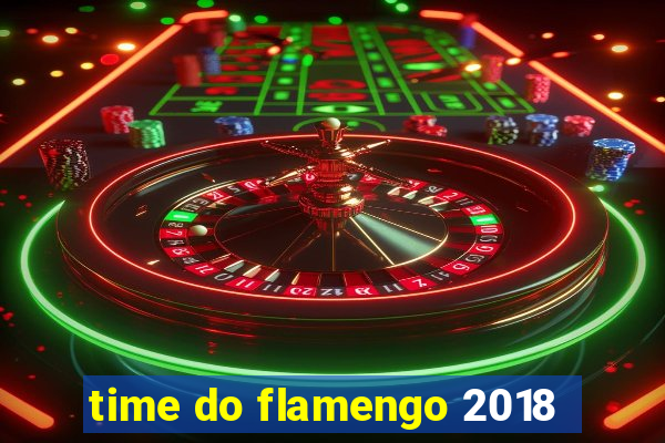 time do flamengo 2018