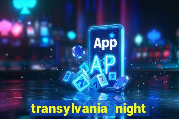 transylvania night of blood slot