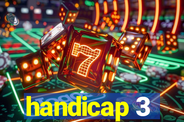 handicap 3