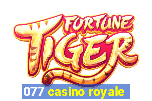 077 casino royale