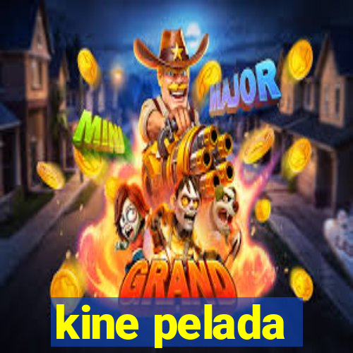 kine pelada