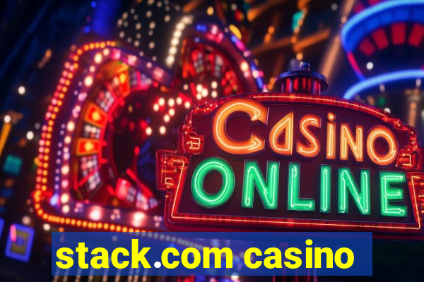 stack.com casino