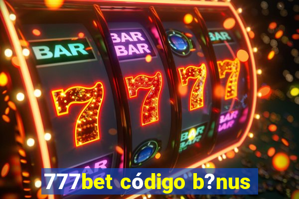 777bet código b?nus